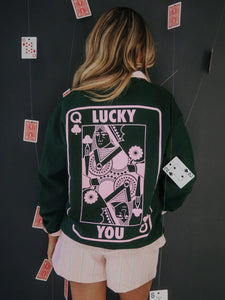 Lucky Me, Lucky You Sweatshirt