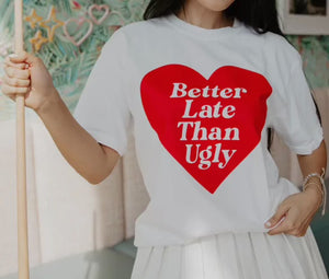 Better Late Heart Tee